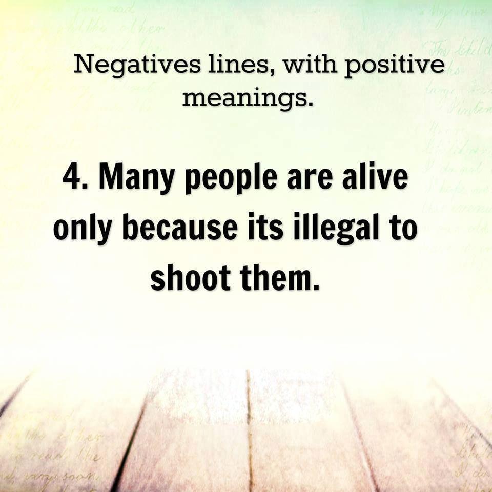 6 Negative lines with Positive Meanings