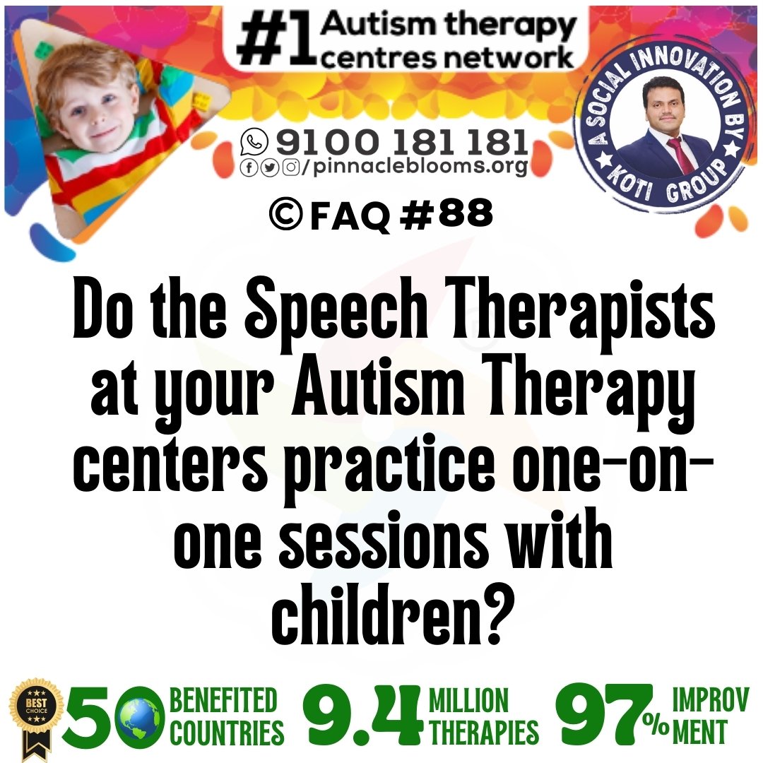 Do the Speech Therapists at your Autism Therapy centers pra