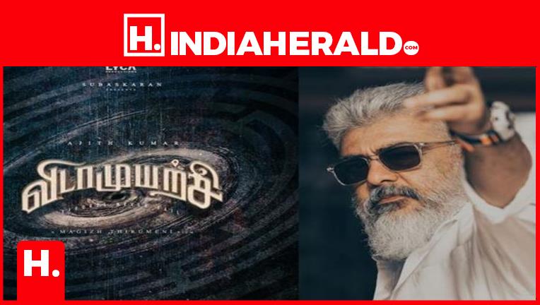 Ajith S Look For The Film ‘Vidaamuyarchi’ Revealed